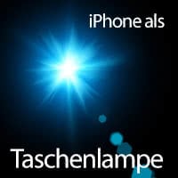 iPhone als Taschenlampe verwenden