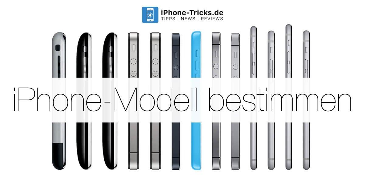 Welches iPhone habe ich? iPhone Modell herausfinden