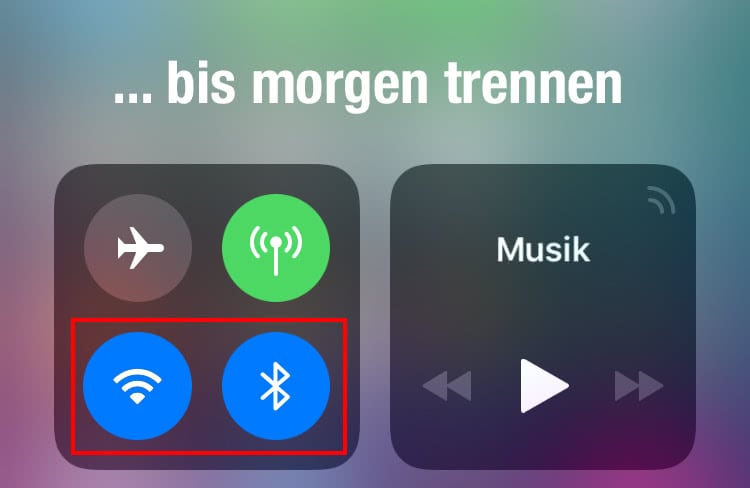 Ignorierte Bluetooth Geräte Wieder Aktivieren Iphone 6 WLAN/Bluetooth-Geräte bis morgen trennen & komplett deaktivieren