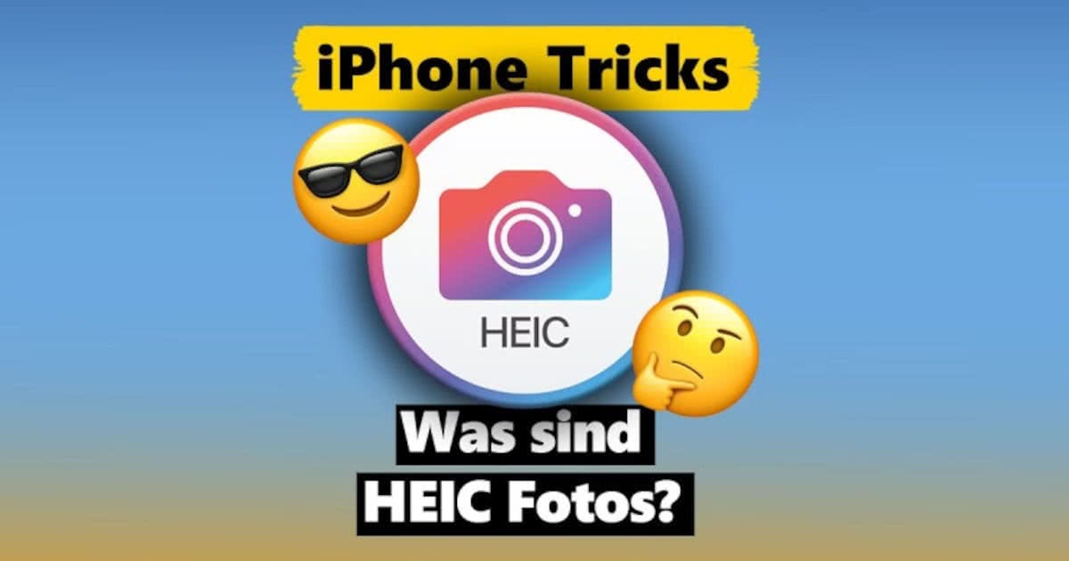 Apples HEIC/HEIF Format Deshalb solltet ihr es nutzen!